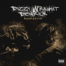 Blaze With Us mp3 Artist Compilation by Dizzy Wright & Demrick