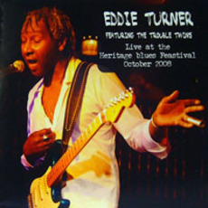 Live Ath The Heritage Blues Festival mp3 Live by Eddie Turner
