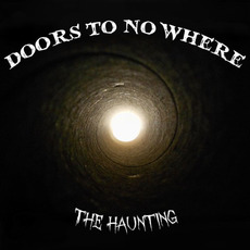 The Haunting mp3 Album by Doors To No Where
