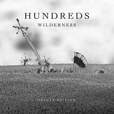 Wilderness (Deluxe Edition) mp3 Album by Hundreds