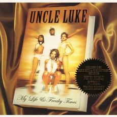 My Life & Freaky Times mp3 Album by Uncle Luke