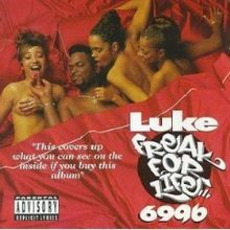 Freak for Life 6996 mp3 Album by Luke