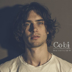 Don't You Cry For Me mp3 Single by Cobi