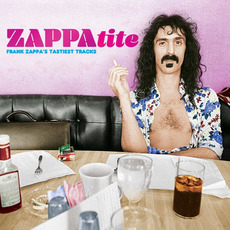 ZAPPAtite - Frank Zappa's Testiest Tracks mp3 Artist Compilation by Frank Zappa