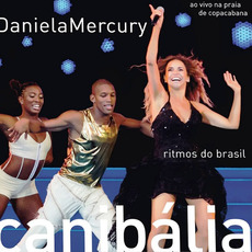 Canibália: Ritmos do Brasil mp3 Live by Daniela Mercury