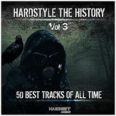 Hardstyle The History, Vol.3 mp3 Compilation by Various Artists