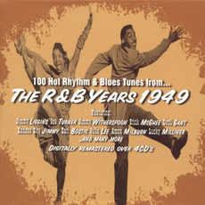 100 Hot Rhythm & Blues Tunes from... The R&B Years 1949 mp3 Compilation by Various Artists