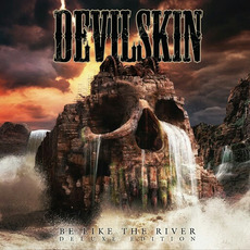 Be Like the River (Deluxe Edition) mp3 Album by Devilskin