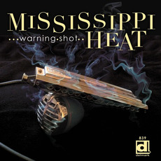 Warning Shot mp3 Album by Mississippi Heat