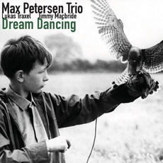 Dream Dancing mp3 Album by Max Petersen Trio
