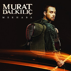 Merhaba mp3 Album by Murat Dalkılıç