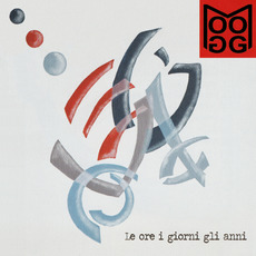Le ore, i giorni gli anni mp3 Album by Moogg