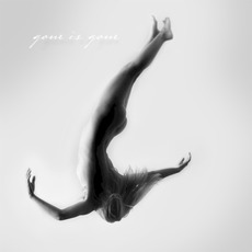 Gone Is Gone mp3 Album by Gone Is Gone