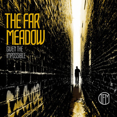 Given The Impossible mp3 Album by The Far Meadow