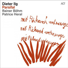 Parsifal mp3 Album by Dieter Ilg, Rainer Böhm, Patrice Héral