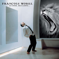 Le soir, des lions... mp3 Album by François Morel
