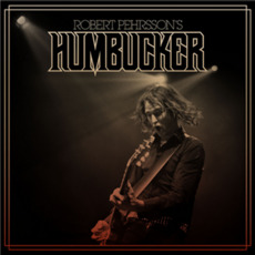 Robert Pehrsson's Humbucker mp3 Album by Robert Pehrsson