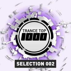 Trance Top 1000: Selection 002 mp3 Compilation by Various Artists