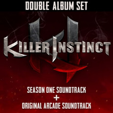 Killer Instinct: Season One Soundtrack + Original Arcade Soundtrack mp3 Soundtrack by Various Artists