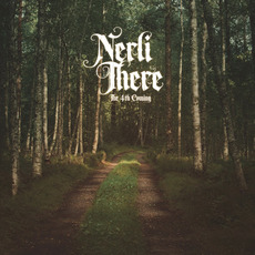 The 4th Coming mp3 Album by Nerli There