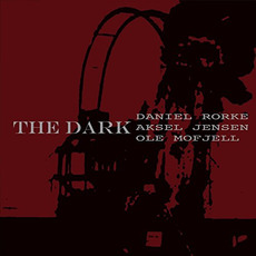 The Dark mp3 Album by Daniel Rorke, Aksel Jensen & Ole Mofjell