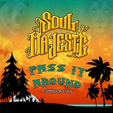 Pass It Around mp3 Album by Soul Majestic