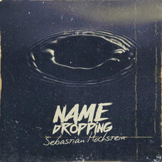 Name Dropping mp3 Album by sebastian hochstein