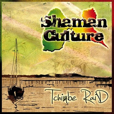 Tchimbé Raid mp3 Album by Shaman Culture