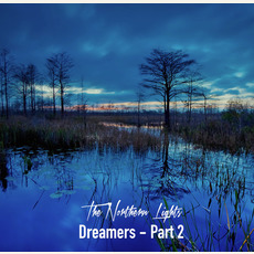 Dreamers - Part 2 mp3 Album by The Northern Lights