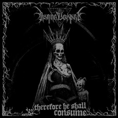 Therefore, He Shall Consume mp3 Artist Compilation by Insane Vesper