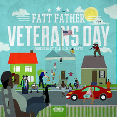 Veterans Day mp3 Album by Fatt Father