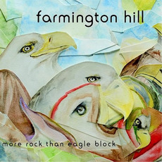 More Rock Than Eagle Block mp3 Album by Farmington Hill