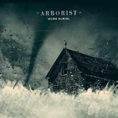Home Burial mp3 Album by Arborist
