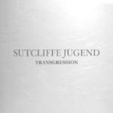 Transgression mp3 Album by Sutcliffe Jügend