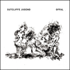 Offal mp3 Album by Sutcliffe Jügend