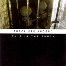 This Is the Truth mp3 Album by Sutcliffe Jügend