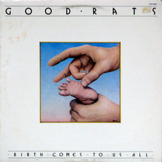 Birth Comes to Us All mp3 Album by Good Rats