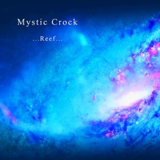 Reef mp3 Album by Mystic Crock