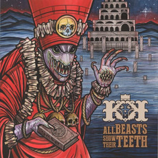 All Beasts Show Their Teeth mp3 Album by Kingdom Kome
