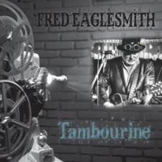 Tambourine mp3 Album by Fred Eaglesmith