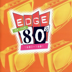 Edge of the 80s: 1980-1981 mp3 Compilation by Various Artists