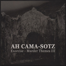 Exorcise - Murder Themes III mp3 Album by Ah Cama-Sotz