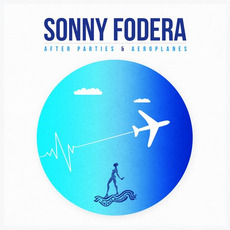 After Parties & Aeroplanes mp3 Album by Sonny Fodera
