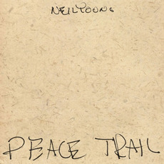 Peace Trail mp3 Album by Neil Young