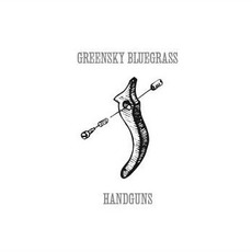 Handguns mp3 Album by Greensky Bluegrass