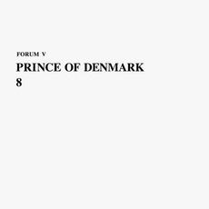 8 mp3 Album by Prince Of Denmark