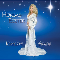 Karacsony Angyala mp3 Album by Horgas Eszter