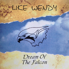 Dream of the Falcon mp3 Album by Like Wendy