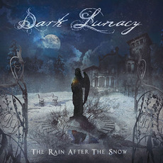 The Rain After the Snow mp3 Album by Dark Lunacy
