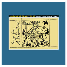 Songs for a Fallow Land (Re-Issue) mp3 Album by Cleaners From Venus
